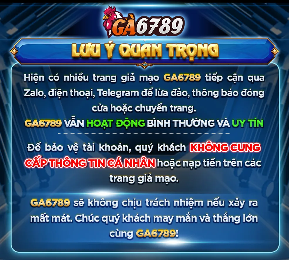 Lưu ý quan trọng khi tham gia Ga6789